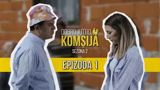 DOBRO JUTRO KOMŠIJA (SEZONA 2) - 1 EPIZODA