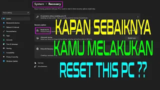 Kapan Sebaiknya Kamu Reset This PC?