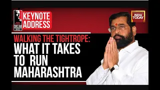 Maharashtra CM Eknath Shinde At India Today Conclave 2022: What It Takes To Run Maharashtra