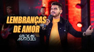 Gildean Marques - Lembranças de Amor (DVD O Príncipe)