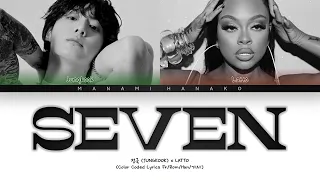 {VOSTFR} JUNGKOOK (정국) - 'SEVEN' (Explicit ver) [feat. LATTO] (Color Coded Lyrics Français/Eng)