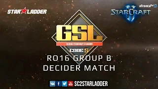 2019 GSL Season 2 Ro16 Group B Decider Match: soO (Z) vs GuMiho (T)