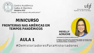 Minicurso: Fronteiras nas Américas em tempos pandêmicos | Aula 1