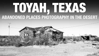 Toyah, Texas - Abandoned Places Photography in a Texas (Almost) Ghost Town