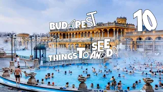 10 Best Things to See and Do in Budapest - Must See Insane Highlights