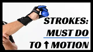 Hand Weakness After Stroke? Single Most Important Thing To Do To Regain Motion