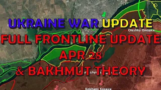 Ukraine War Update (20230428): Full Frontline Update & Bakhmut Theory