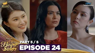 MANO PO LEGACY: The Flower Sisters | Episode 24 (5/5) | Regal Entertainment