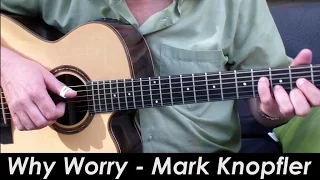Why Worry - TAB, Chords - Mark Knopfler & Dire Straits, Fingerstyle Guitar