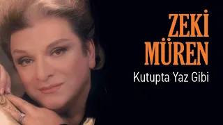 Zeki Müren - Kutupta Yaz Gibi (Official Audio)