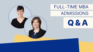 Webinar: Full-time MBA Admissions Q&A