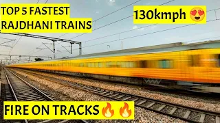 TOP 5 FASTEST "RAJDHANI EXPRESS" TRAINS OF INDIAN RAILWAYS