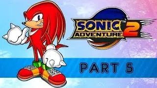 Sonic Adventure 2 HD - Part 5 [Full Playthrough]