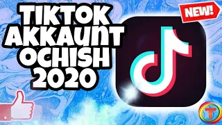 TIKTOK DA AKKAUNT OCHISH 2020 | ТИКТОКДА АККАУНТ ОЧИШ | TIKTOK SIRLARI