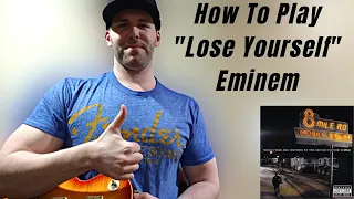 How To Play "Lose Yourself" By Eminem [Guitar Lesson]