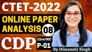 CTET 2022 Online Exam - Previous Year Papers Analysis (CDP) 22nd Dec 2022 Paper-01 by Himanshi Singh