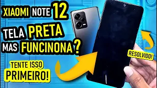 XIAOMI NOTE 12 TELA PRETA mas FUNCIONA? Tente isso primeiro antes de levar no técnico!