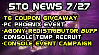 STO News 7/27- Agony Redistributor Un-Nerfed? | T6 Coupon Giveaways