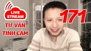 💥Live Stream Gỡ Rối Tơ Lòng ... Thòng 171