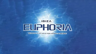 Alex Gold & Agnelli & Nelson: Ibiza Euphoria (CD1)