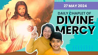 Chaplet of Divine Mercy - 27 May 2024 - Sun