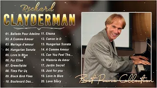 Top 100 The Best Of Richard Clayderman Playlist 2024💕 Richard Clayderman Best Songs Playlist 🎹