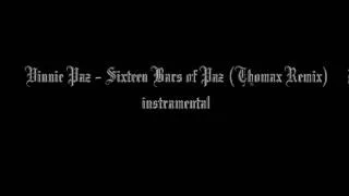 Vinnie Paz - Sixteen Bars of Paz (Thomax Remix) instramental