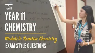 Year 11 Chemistry Module 3: Reactive Chemistry Exam Style Question