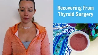 Recovering From Thyroid Surgery