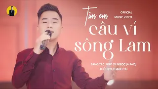 Thanh Tài - MV "Tìm Em Câu Ví Sông Lam" 🎵 Cứ chiều về cánh cò lội bên sông