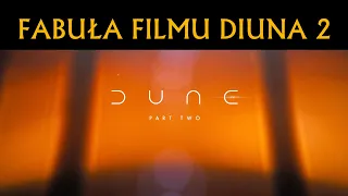 O czym będzie film Diuna Część 2? Streszczenie Fabuły Diuny 2