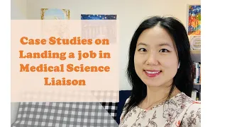 Case studies on landing a job in Medical Science Liaison