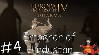 EU4 Dharma & Delhi! - Emperor of Hindustan #4