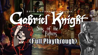 @GameGrumps Gabriel Knight Sins of the Father (Full Playthrough)