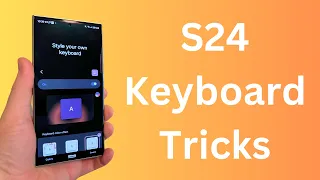 Galaxy S24 Ultra Samsung Keyboard - 7 Things You MUST Know!