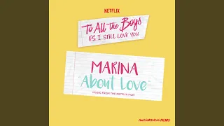 About Love (From The Netflix Film “To All The Boys: P.S. I Still Love You”)