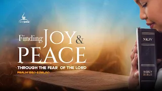 Finding Joy and Peace Through the Fear of the Lord (Part 2) with BSL | 12th May 2024