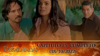 A Desalmada l Capítulo 75 (18-10-2022) Completo