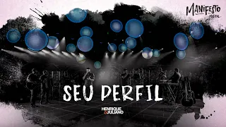 Henrique e Juliano - SEU PERFIL - DVD Manifesto Musical ( Áudio Oficial )