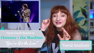 Vocal Coach Reacts to Florence + the Machine singing "You've Got the Love" - Analysis