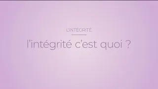 La Minute Bien-Être: L'Intégrité