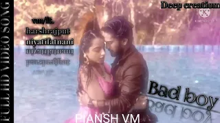 Piansh vm on bad boy