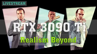 GTA V 4K 144Hz Ultra Settings | Realism Beyond | RTX 3090 Ti | 12900KF | Z690 Rig | ThirtyIR