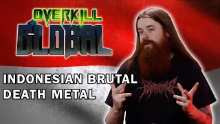 Indonesian Brutal Death Metal | Overkill Global Album Reviews