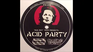 Getafix 15 - Bad Boy Pete - Acid Party (Chris Liberator & Geezer Remix)