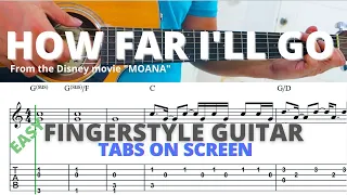 How Far I'll Go (From Disney movie "Moana") - Easy Fingerstyle Guitar Tutorial with Tabs On Screen