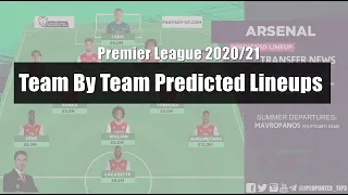 FPL 2020/21 : Team by Team Predicted Lineups (Version 2)