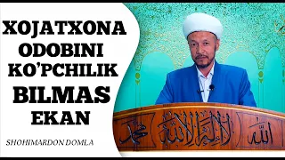 Xojatxona odoblari haqida bilib oling, Bu ibodatni Benuqson qiladi //  #shohimardondomla