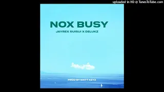 Nox Busy (2024)-Jayrex Suisui