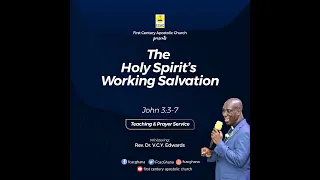 The Holy Spirit's Work in Salvation by Rev. Dr. V.C.Y. Edwards (Friday Teaching Service)